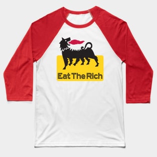 EAT THE RICH Baseball T-Shirt